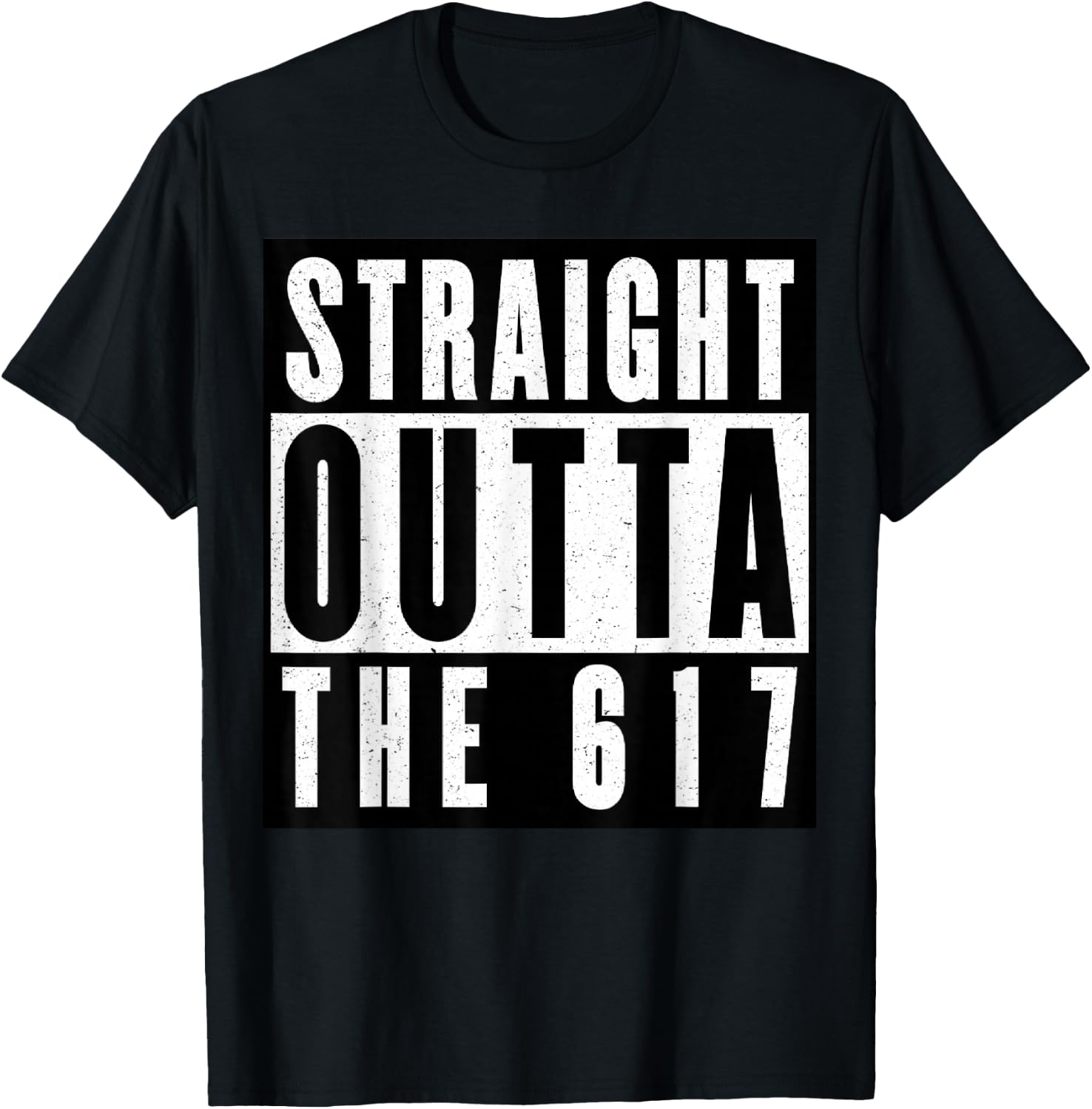 Straight Outta The 617 Boston T-Shirt - T-Shirt | Black