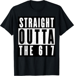 Straight Outta The 617 Boston T-Shirt - T-Shirt | Black