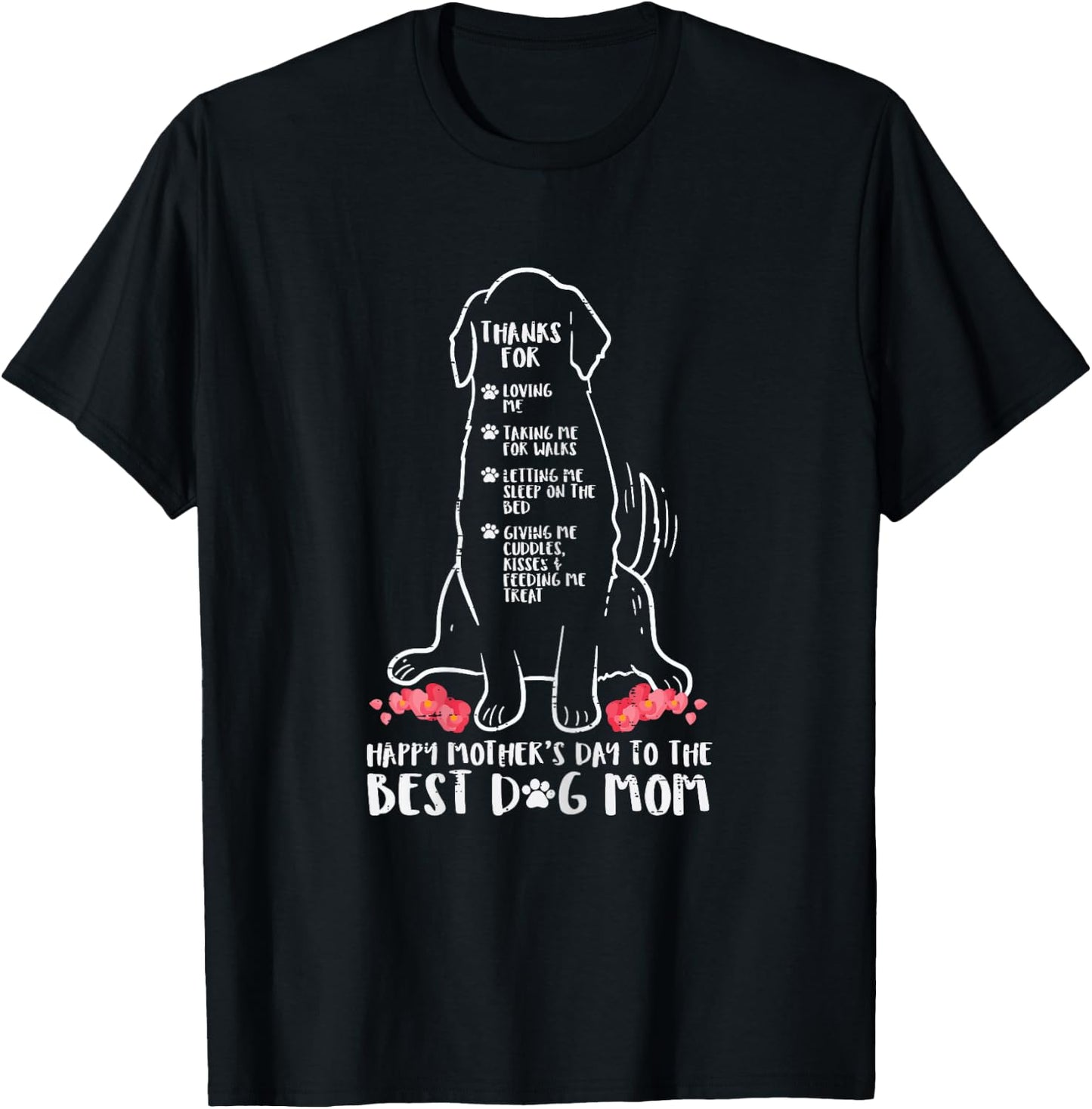 Thanks For Loving Me Best Dog Mom Ever Mothers Day Fur Mama T-Shirt - T-Shirt | Black