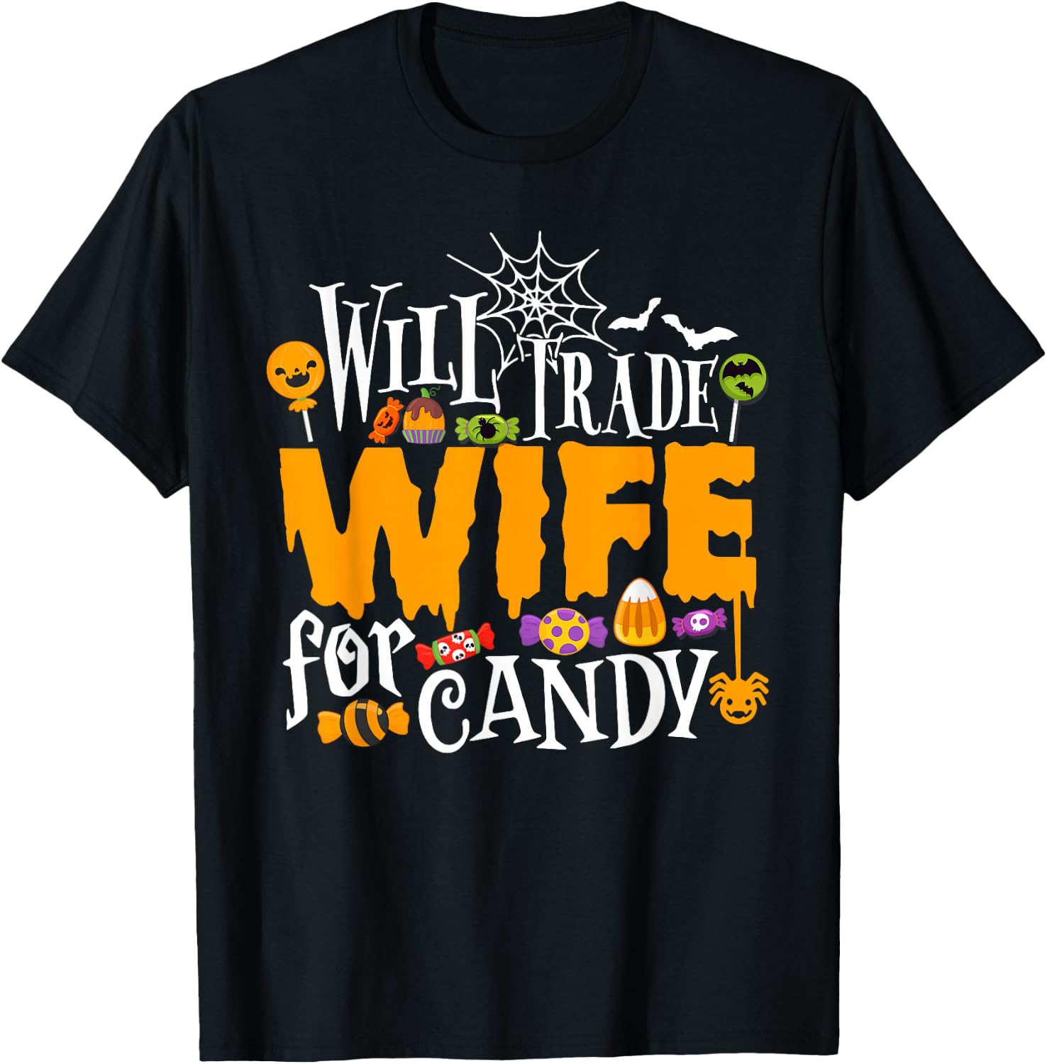 Will Trade Wife For Candy Funny Halloween Costume T-Shirt - T-Shirt | Black