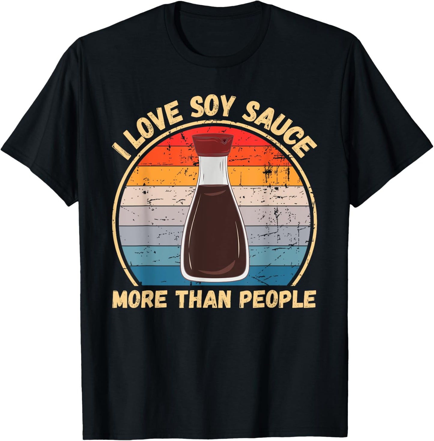 Vintage I Love Soy Sauce More Than People Soy Sauce Lovers T-Shirt - T-Shirt | Black