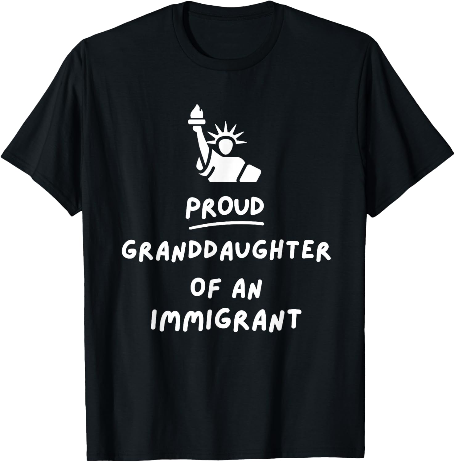 Proud Granddaughter of an Immigrant, Citizenship T-Shirt - T-Shirt | Black