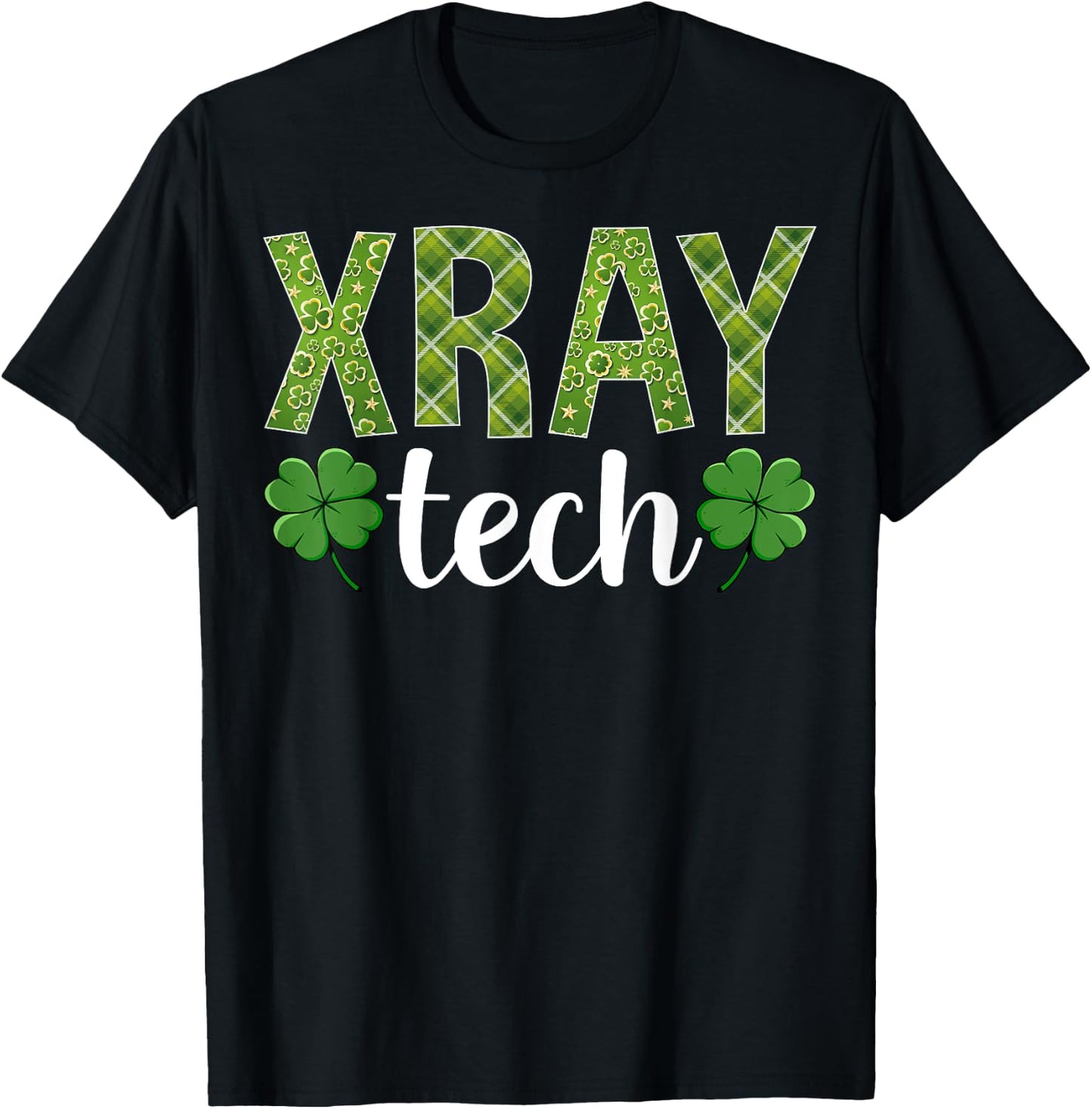 Xray Tech - Shamrock Leaf St Patricks Day Radiology Rad Tech T-Shirt - T-Shirt | Black
