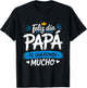 Feliz Dia Papa Te Queremos Mucho Spanish Dad Father’s Day T-Shirt - T-Shirt | Black