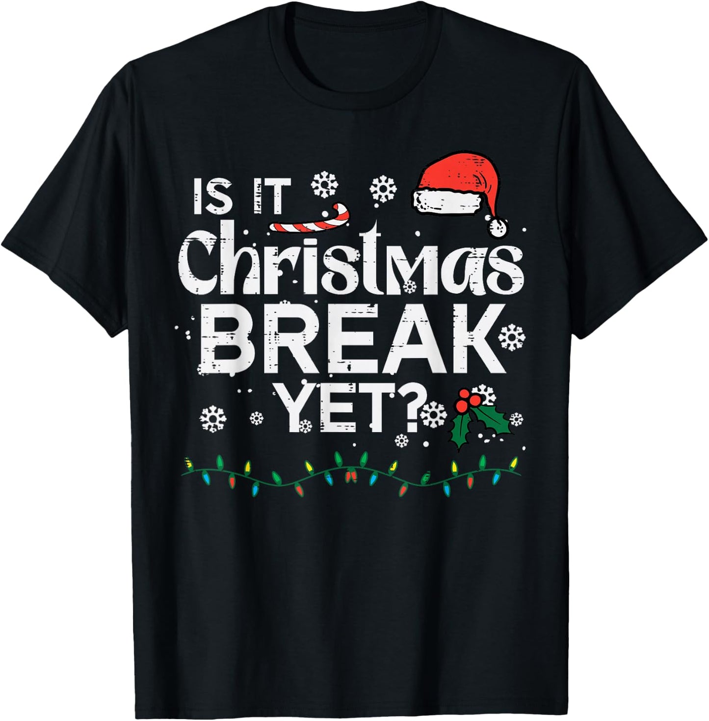 is It Christmas Break Yet Funny Xmas Holiday Teacher Women T-Shirt - T-Shirt | Black