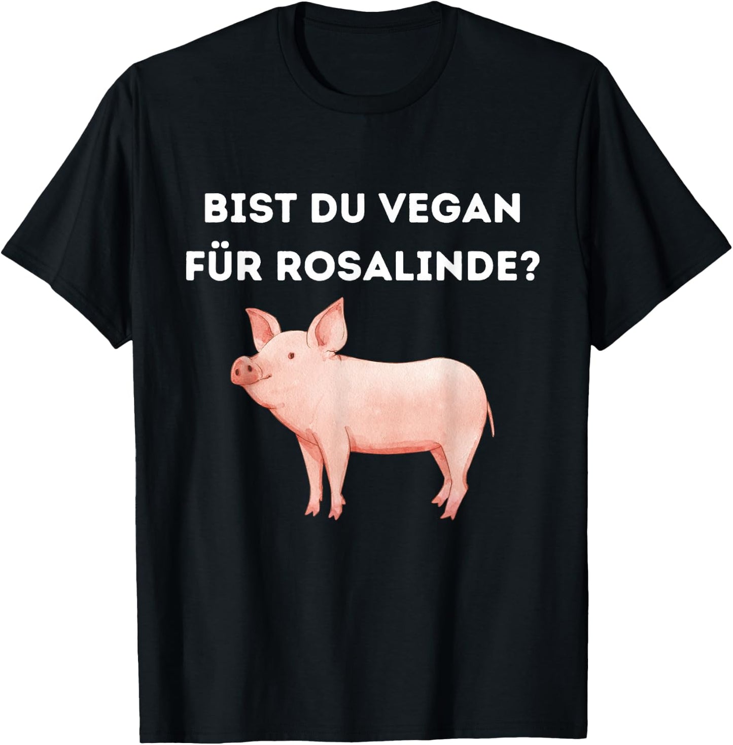 Bist du Vegan für Rosalinde ? Veganer edition T-Shirt - T-Shirt | Black