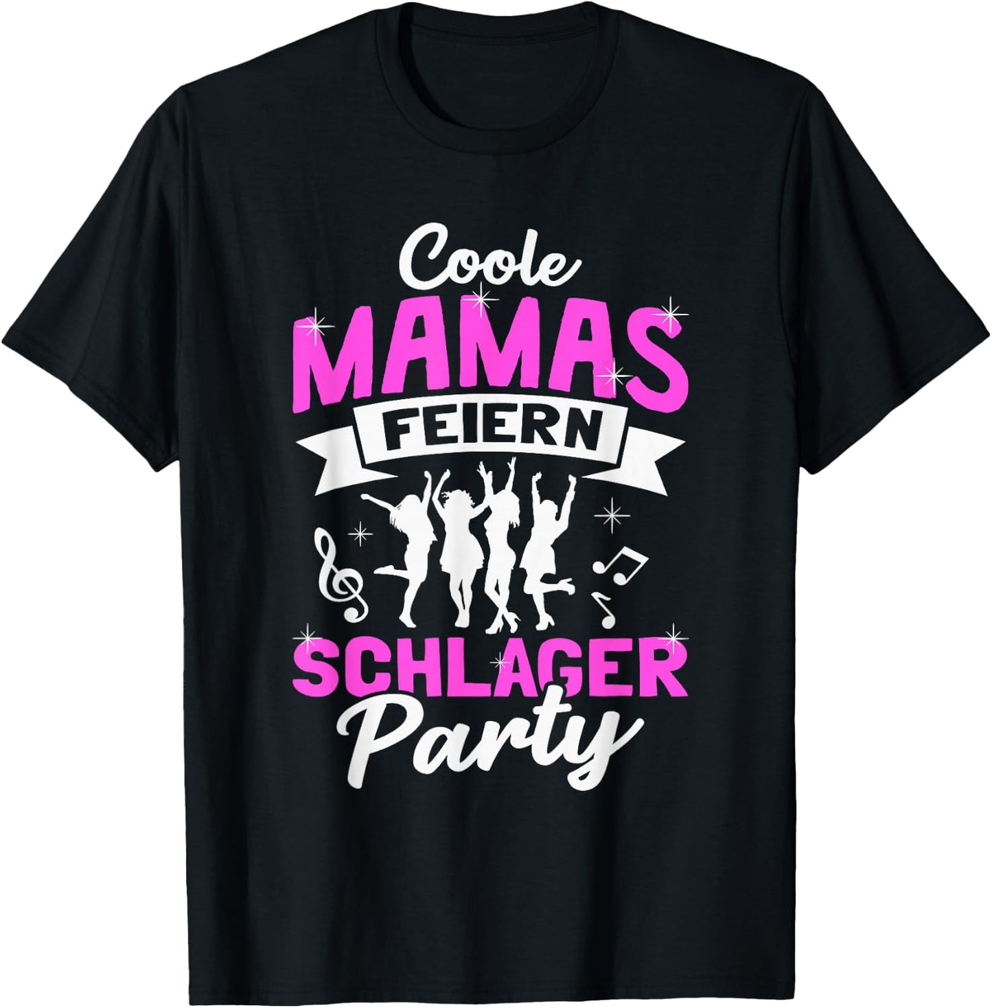 Coole Mamas Feiern Schlager Party T-Shirt - T-Shirt | Black