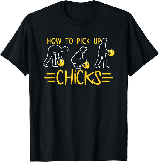 How To Pick Up Chicks Funny Cute Chicken Joke Lover T-Shirt - T-Shirt | Black