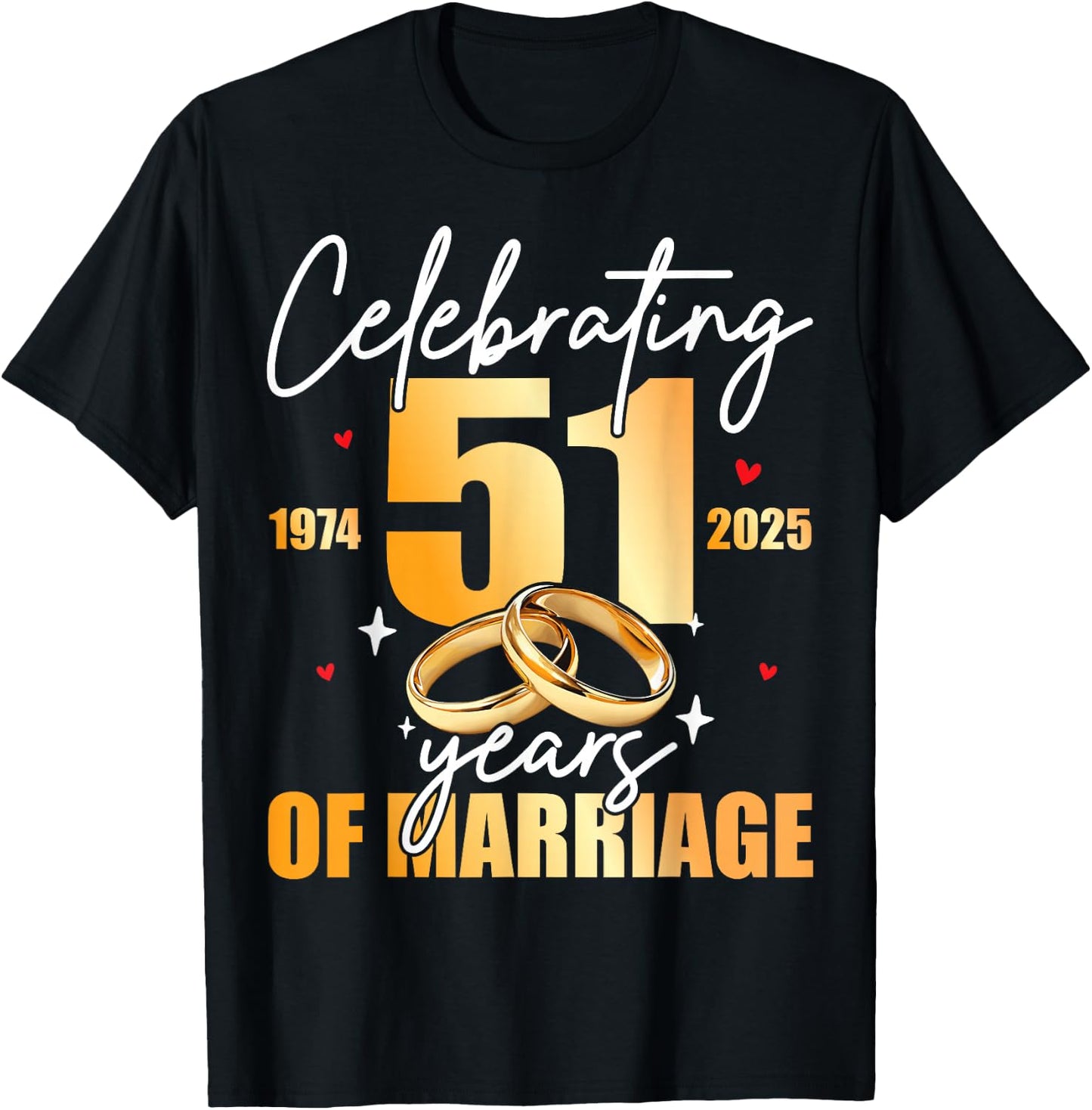 Celebrating 1974 51th 51 Years of Marriage Anniversary T-Shirt - T-Shirt | Black