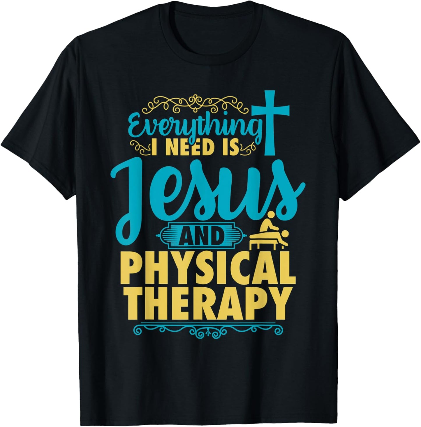 Physical Therapy Jesus Shirt Christian Physical Therapist T-Shirt - T-Shirt | Black