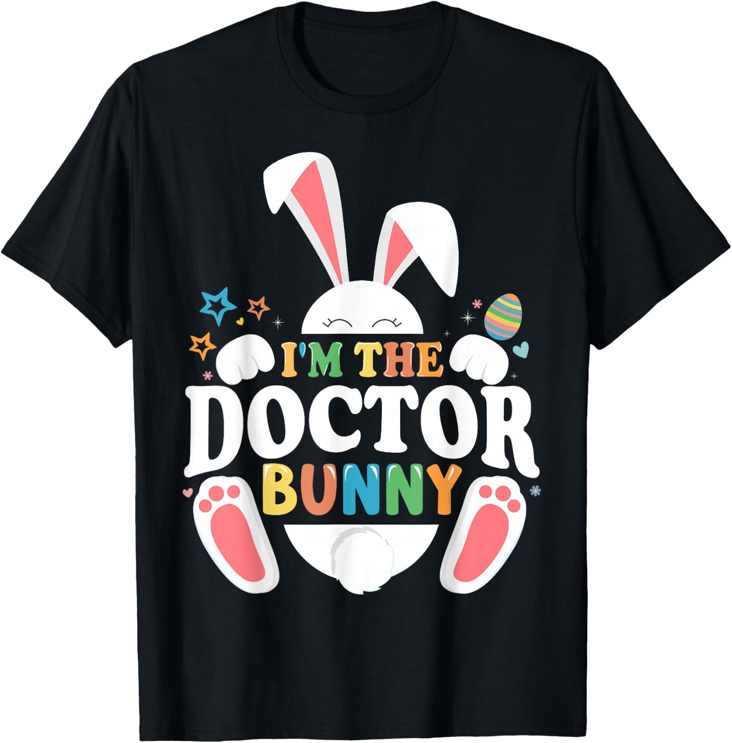 I'm The Doctor Bunny Easter Matching Fun T-Shirt - T-Shirt | Black