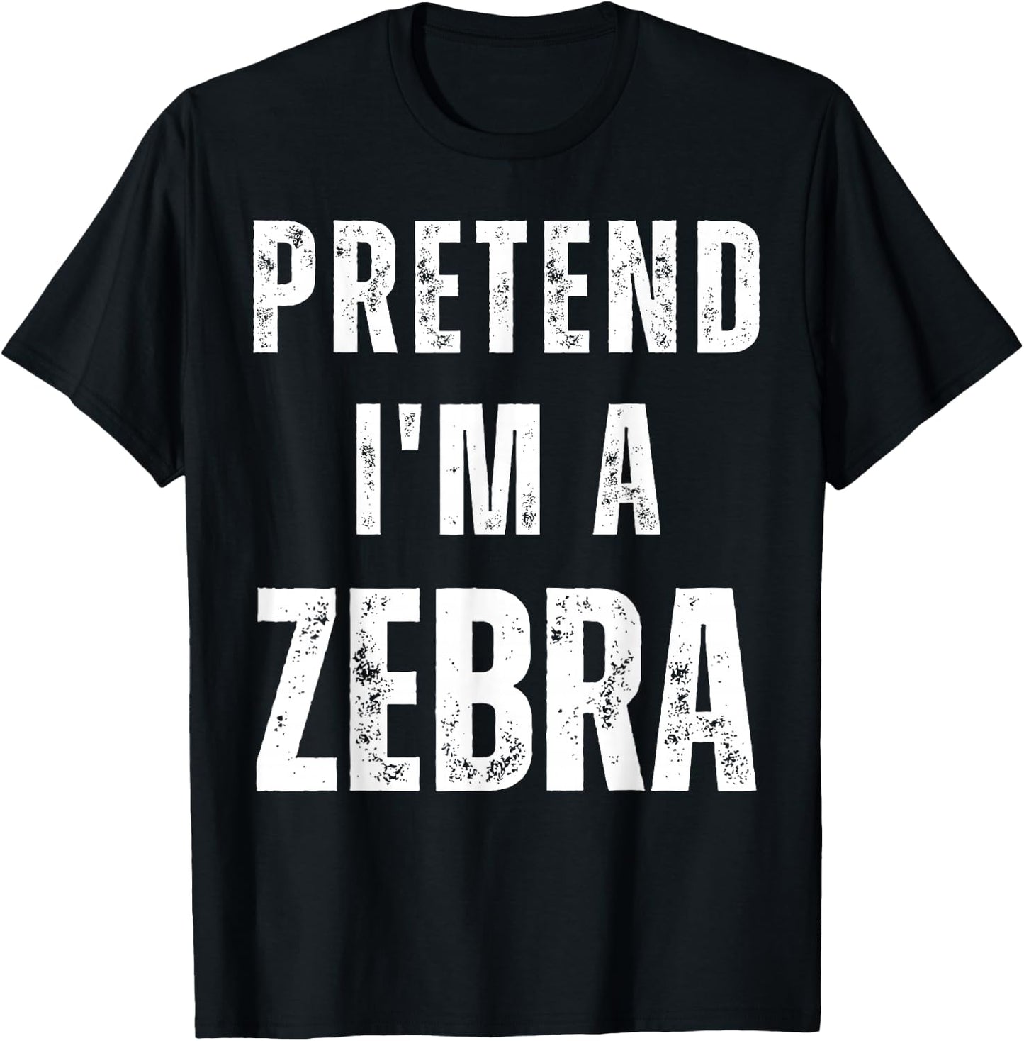 Pretend I'm a Zebra Matching Costume Funny Halloween T-Shirt - T-Shirt | Black