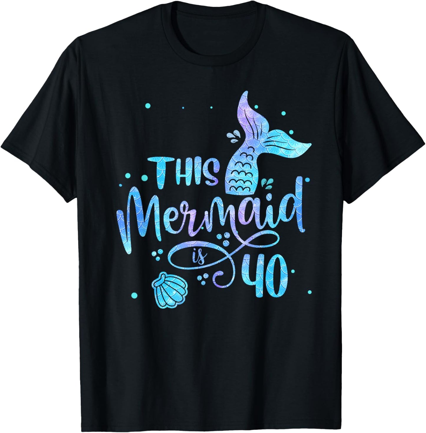This Mermaid Is 40 Years Old 40th Birthday Mermaid Girl T-Shirt - T-Shirt | Black