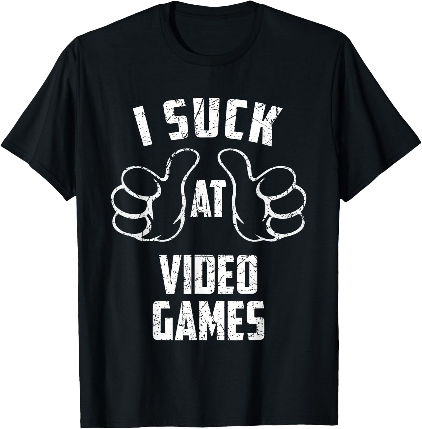 I Suck At Video Games Sarcastic Video Games Loser T-Shirt - T-Shirt | Black