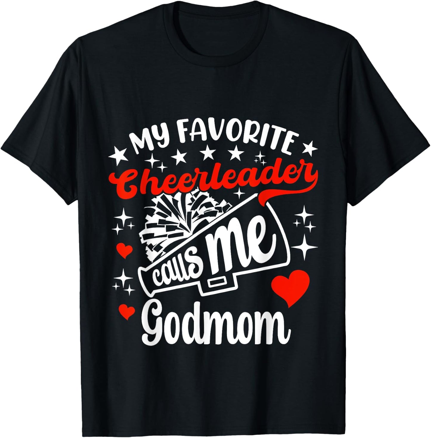 Funny My Favorite Cheerleader Calls Me Godmom Cheerleading T-Shirt - T-Shirt | Black