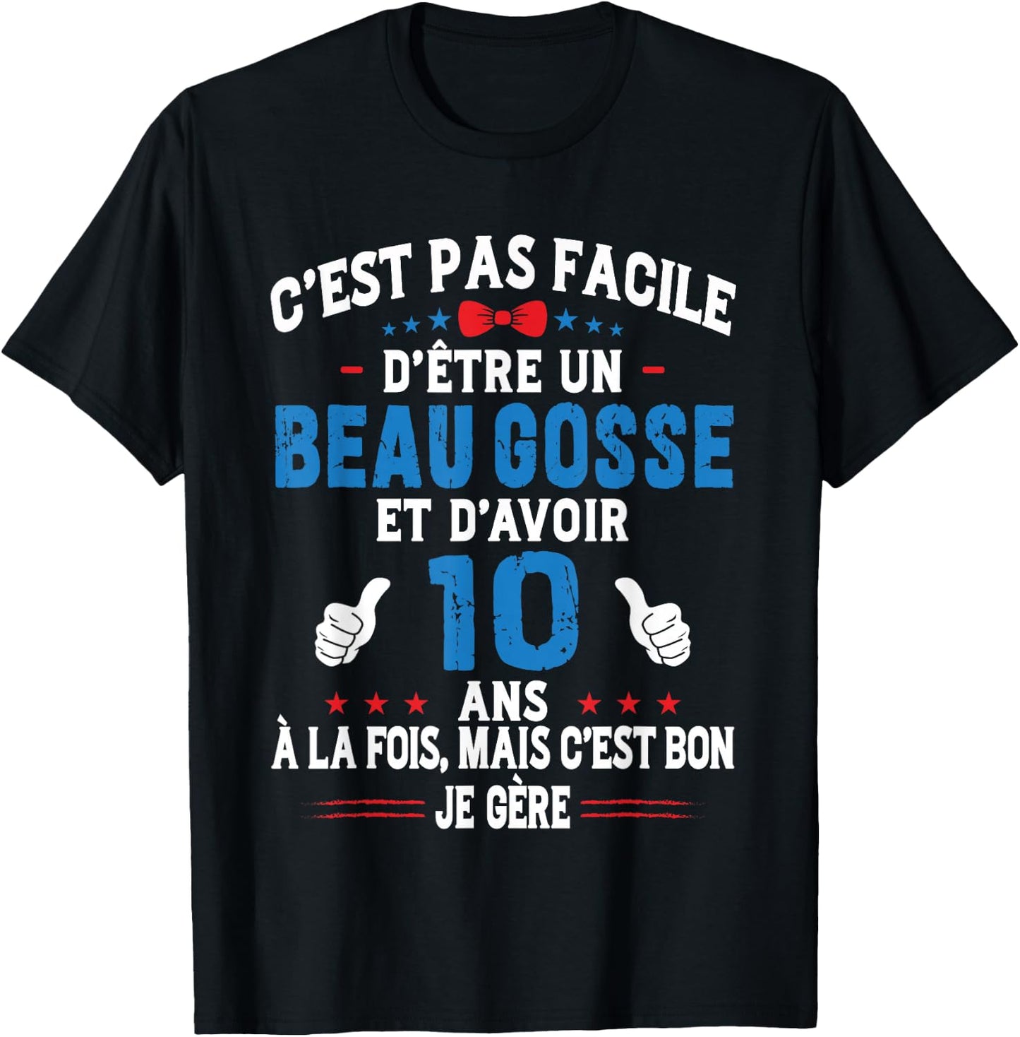 Beau Gosse Humour Original Birthday Gift Boy 10 Years , Black, S T-Shirt - T-Shirt | Black