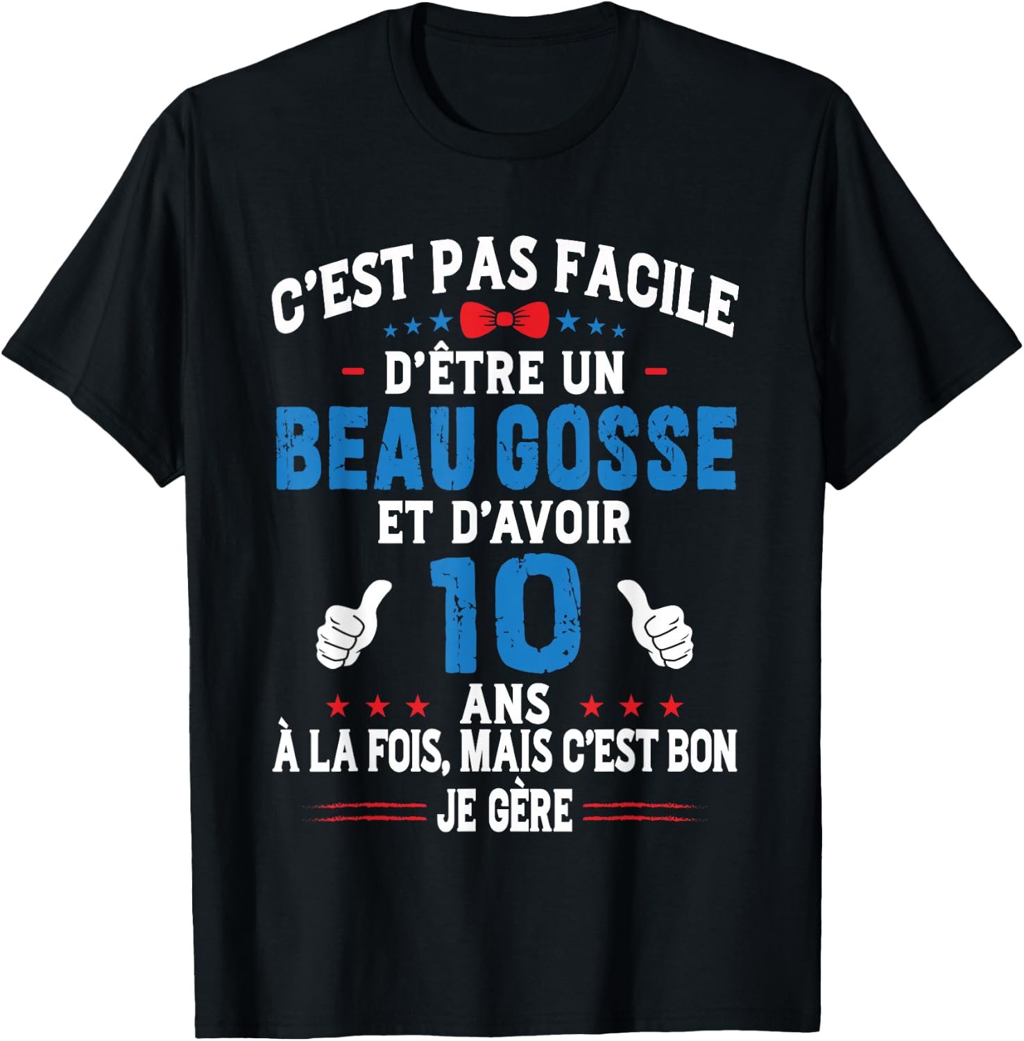 Beau Gosse Humour Original Birthday Gift Boy 10 Years , Black, S T-Shirt - T-Shirt | Black