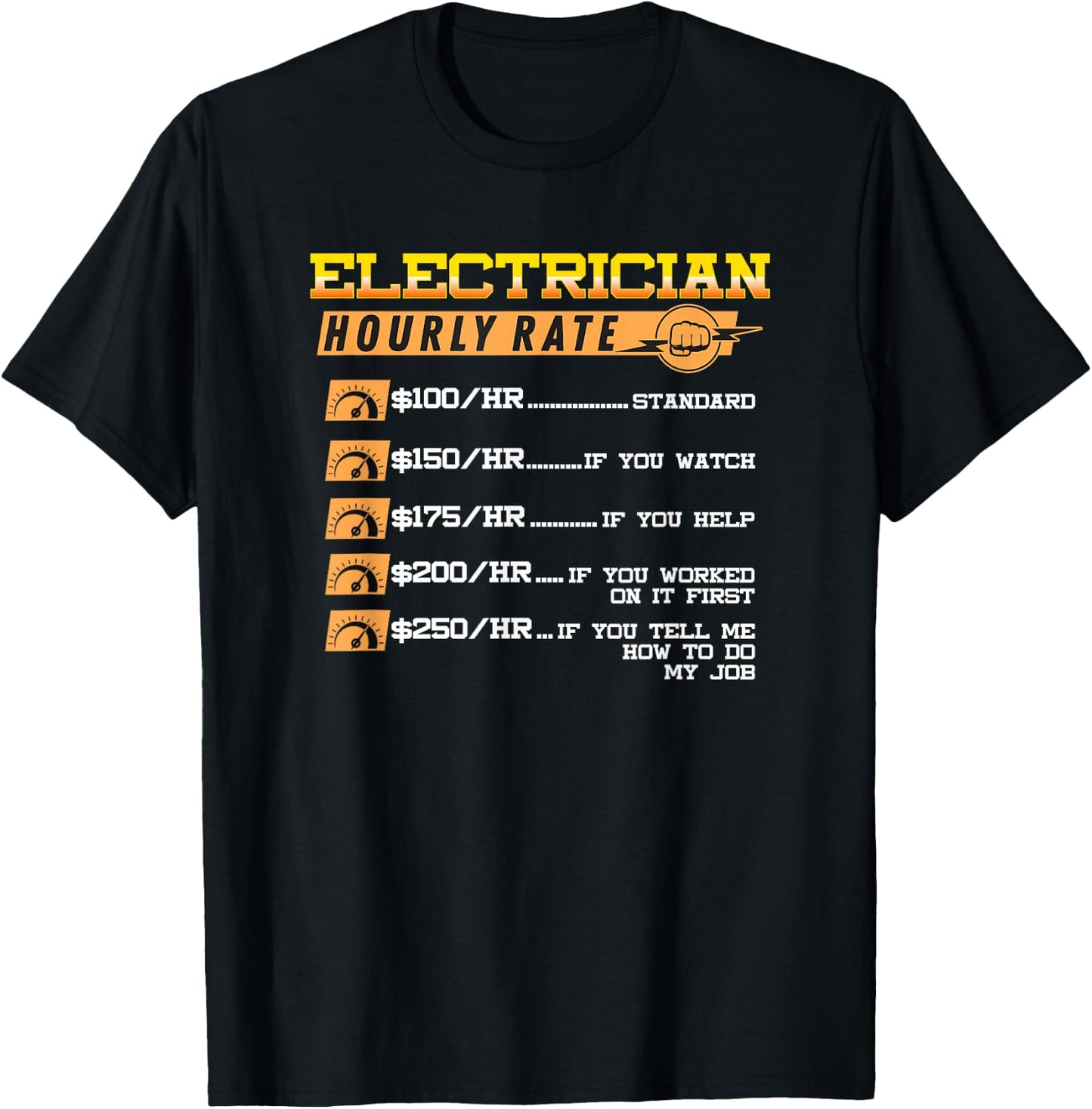 Electrician Hourly Rate Funny Electricians Lineman T-Shirt - T-Shirt | Black