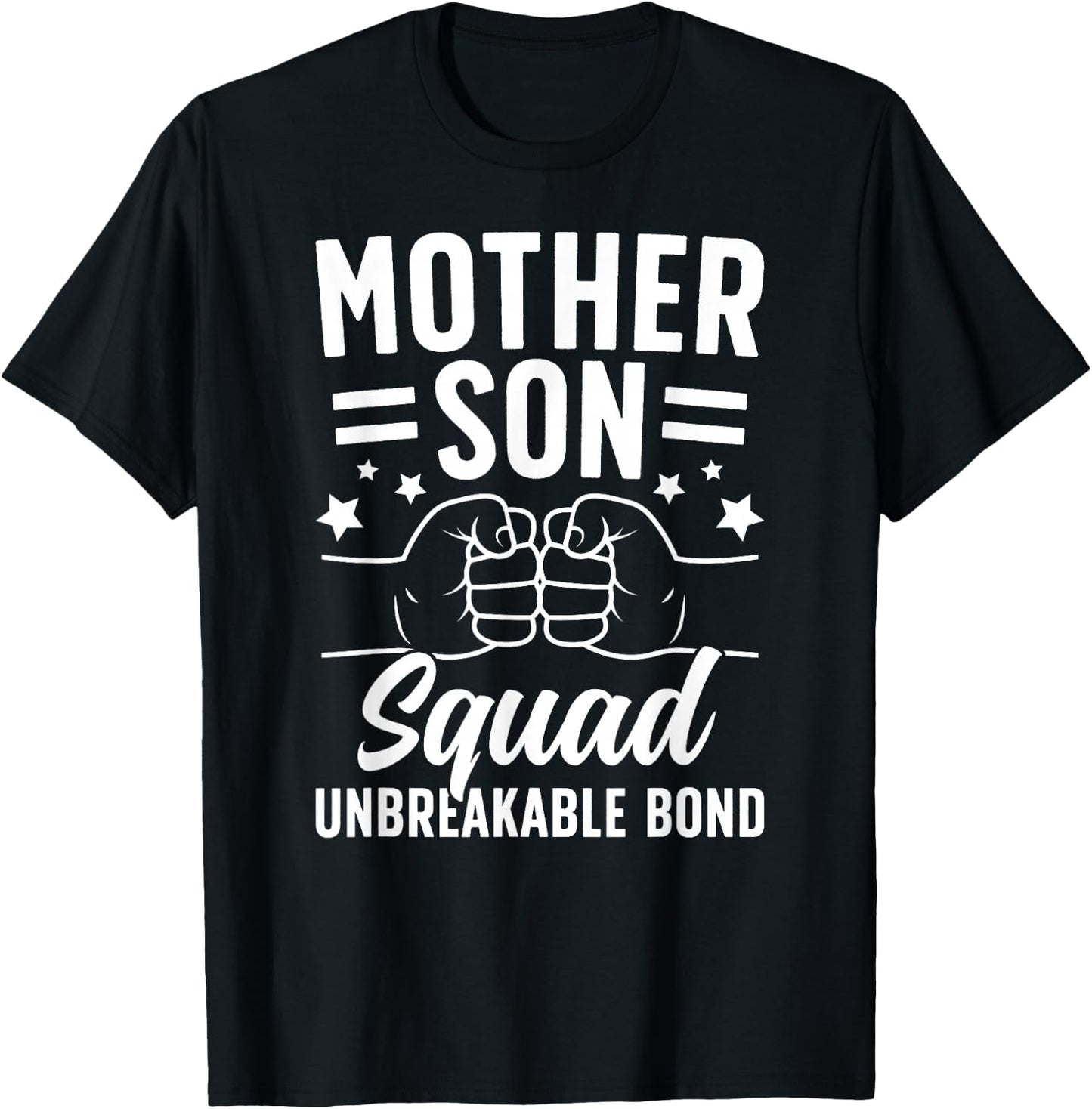 Mother Son Squad Unbreakable Bond Mom Son Squad T-Shirt - T-Shirt | Black