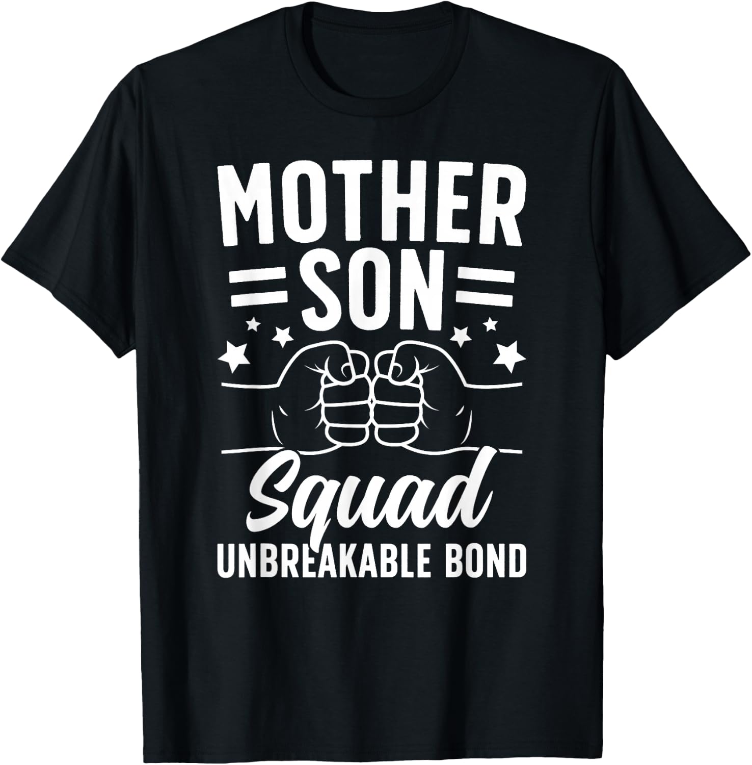 Mother Son Squad Unbreakable Bond Mom Son Squad T-Shirt - T-Shirt | Black
