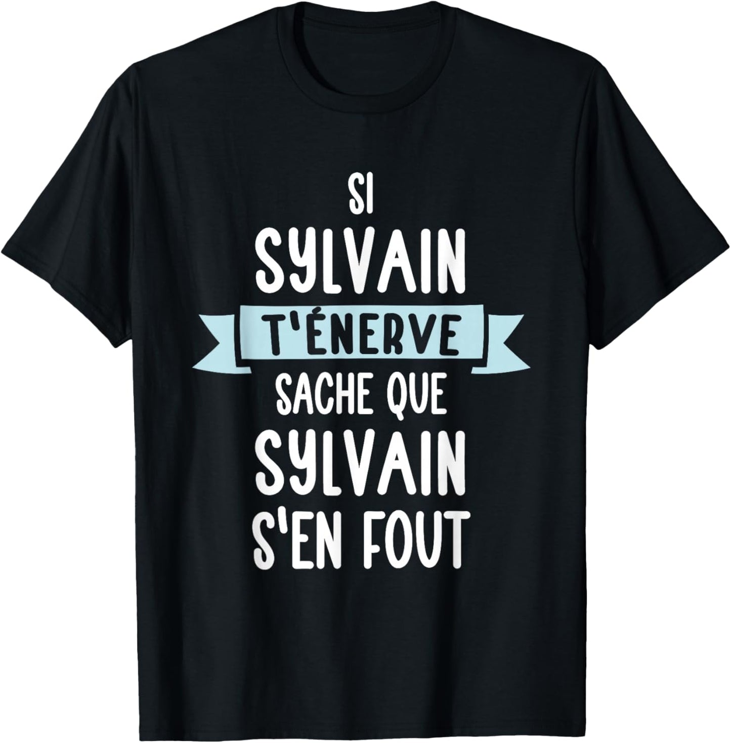 Gift Man Humour Name Personalised Sylvain , Black, S T-Shirt - T-Shirt | Black