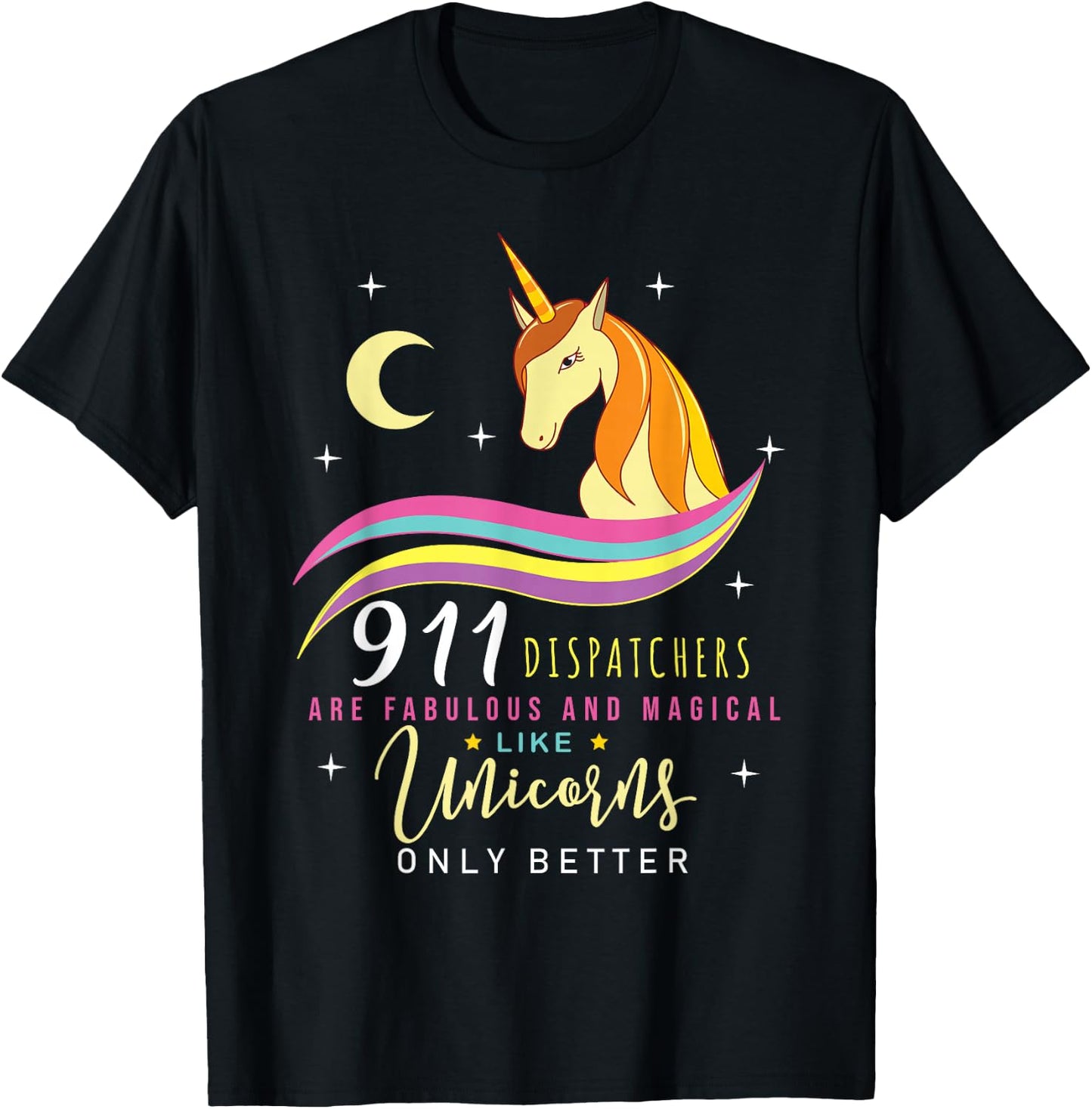 911 Dispatchers Fabulous Magical Unicorns 911 Dispatchers T-Shirt - T-Shirt | Black