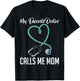 My Favorite Doctor Calls Me Mom Hospital Doctor T-Shirt - T-Shirt | Black