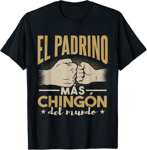 El Padrino Más Chingón Del Mundo T-Shirt - T-Shirt | Black