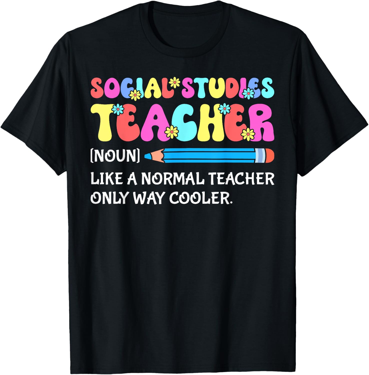 Social Studies History Teacher Definition Back To School Men Women Kids T-Shirt - T-Shirt | Black