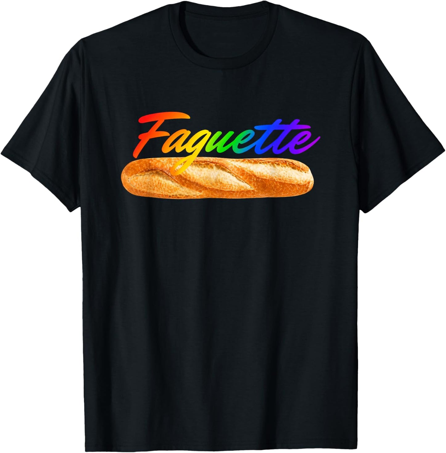 Fagquette Baguette Rainbow Flag Pride Bakery LGBTQ Month T-Shirt - T-Shirt | Black
