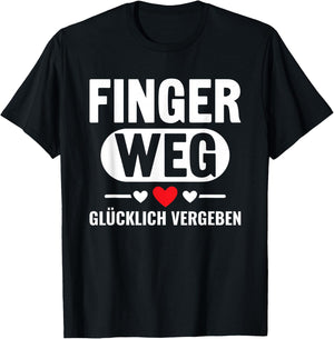 Nicht ansprechen Finger Weg Ich Bin Glücklich Vergeben T-Shirt - T-Shirt | Black