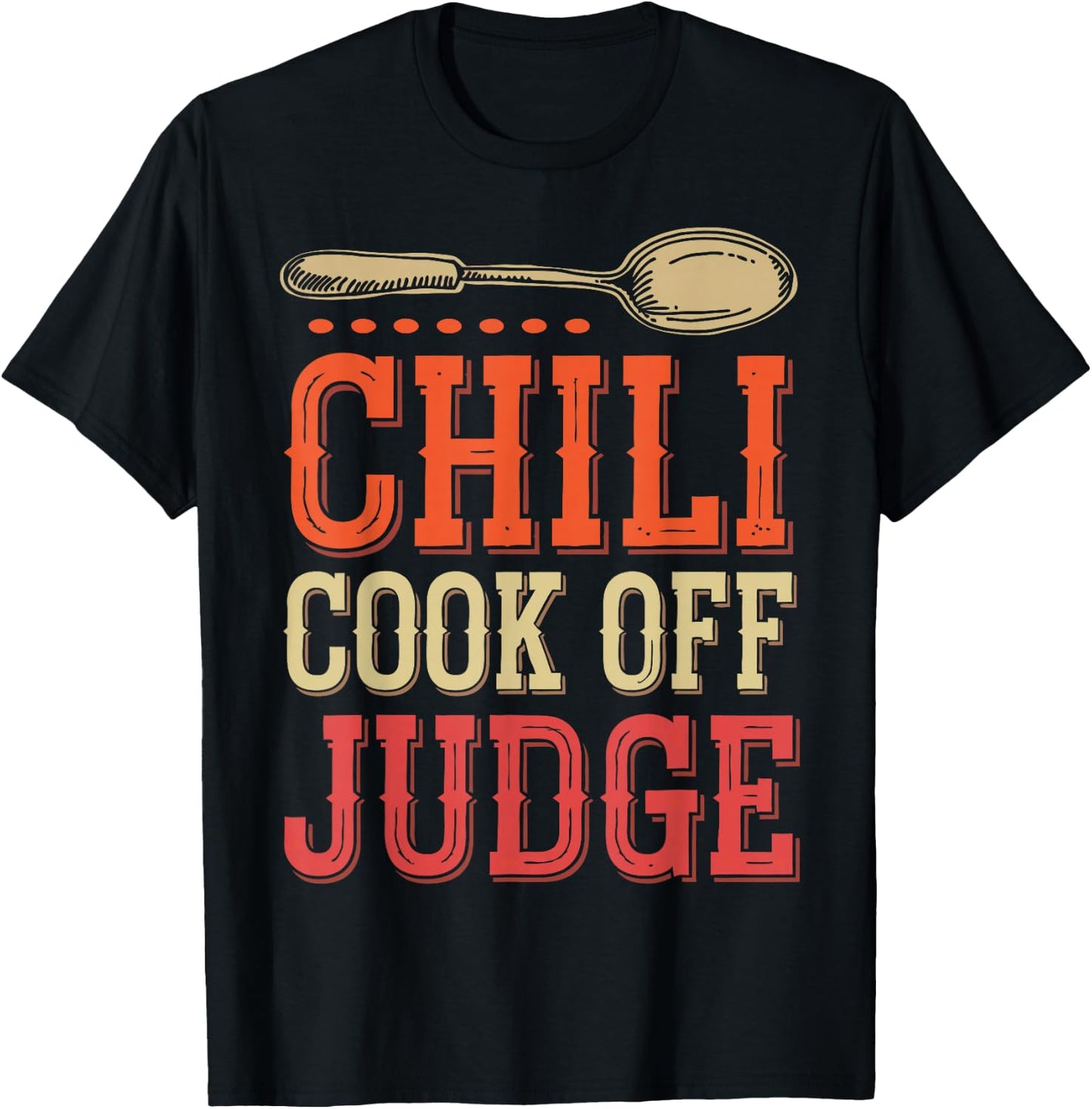 Chili Cook Off Judge Chili Contest Judging Chili T-Shirt - T-Shirt | Black