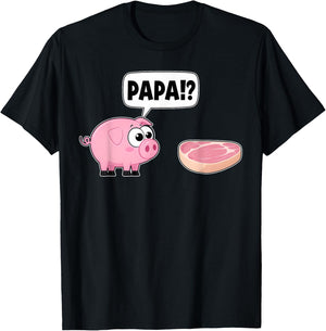 Papa Funny Pig Steak Dialogue X Barbecue , black T-Shirt - T-Shirt | Black