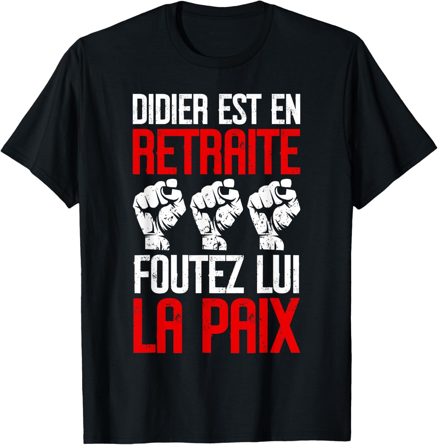 Funny Didier Retirement Retirement Gift Funny , Black, S T-Shirt - T-Shirt | Black