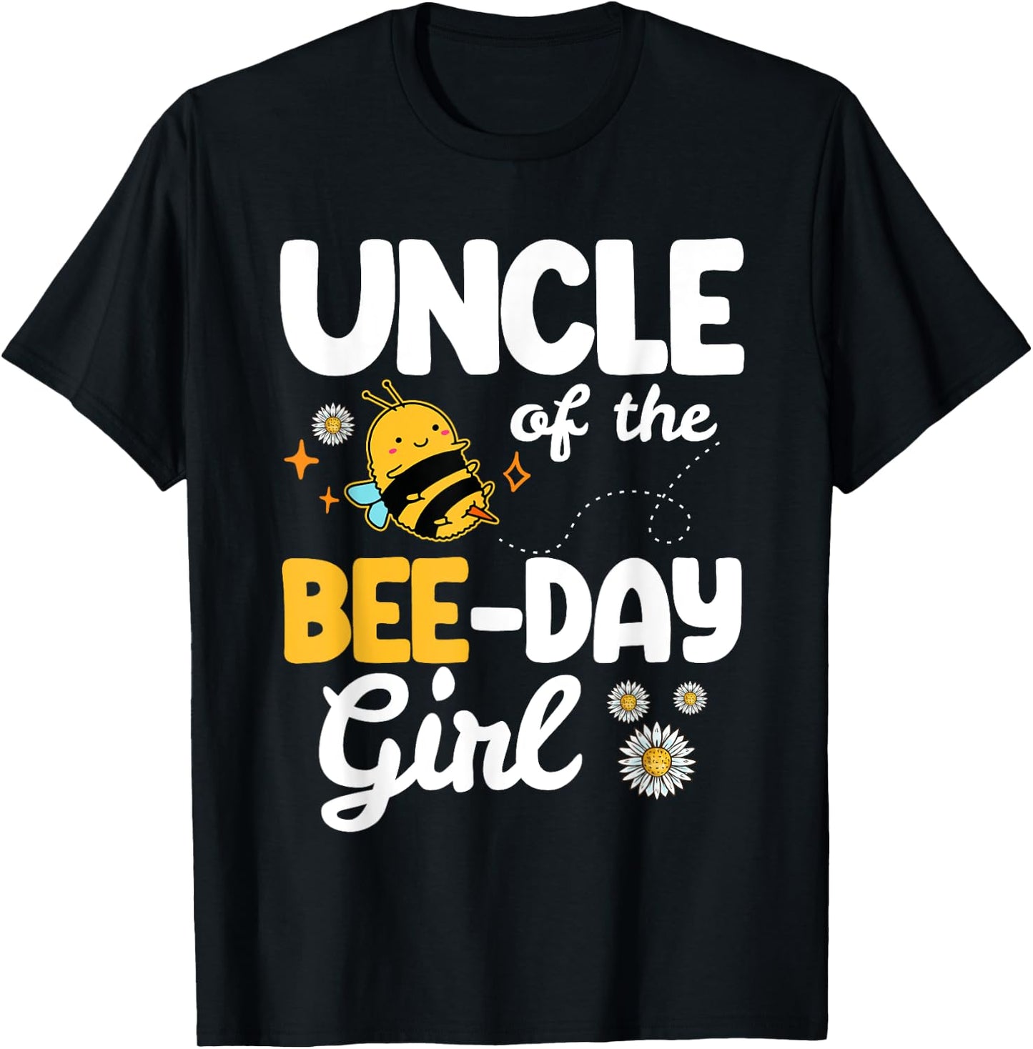 Uncle Of The Bee Day Girl - Bee Birthday Party Theme - Bees T-Shirt - T-Shirt | Black