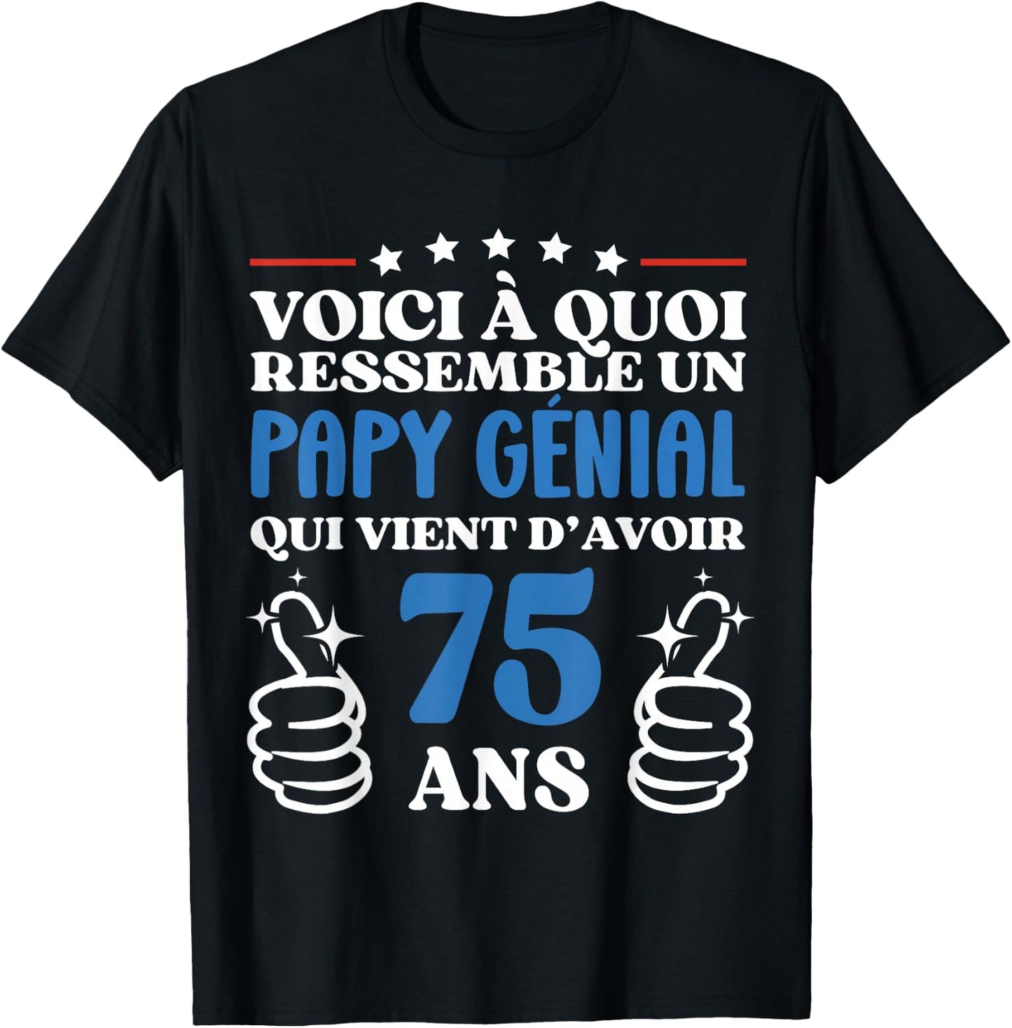 75 Years Gift Humor Birthday Grandpa Awesome , Black, S T-Shirt - T-Shirt | Black