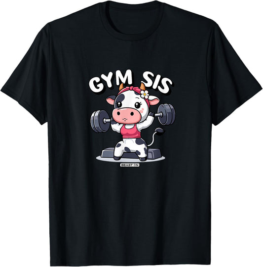Gym Sis Cow Funny Fitness Training Cute Women T-Shirt - T-Shirt | Black