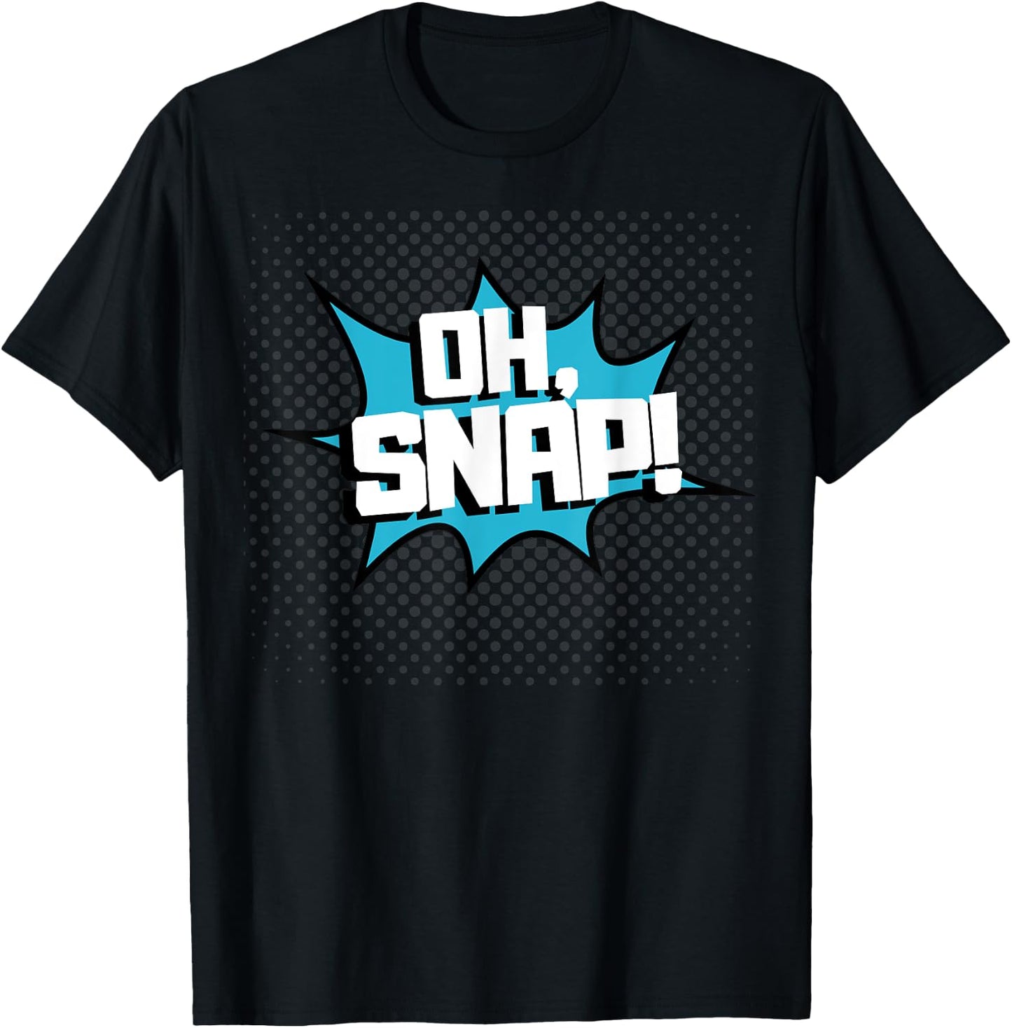OH SNAP! Pop Art Comic Book Speech Bubbles Street Graffiti T-Shirt - T-Shirt | Black