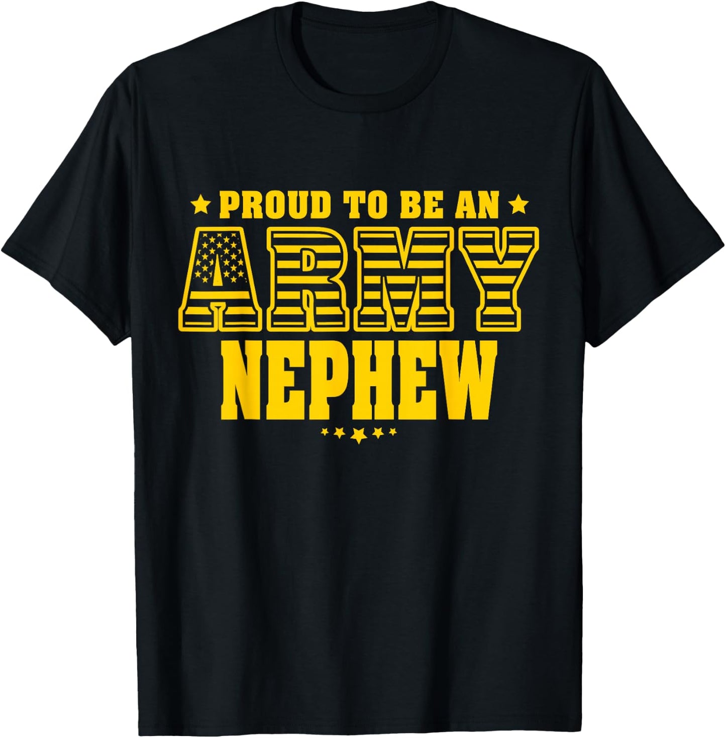 Proud To Be An Army Nephew - US Flag Pride Military Family T-Shirt - T-Shirt | Black