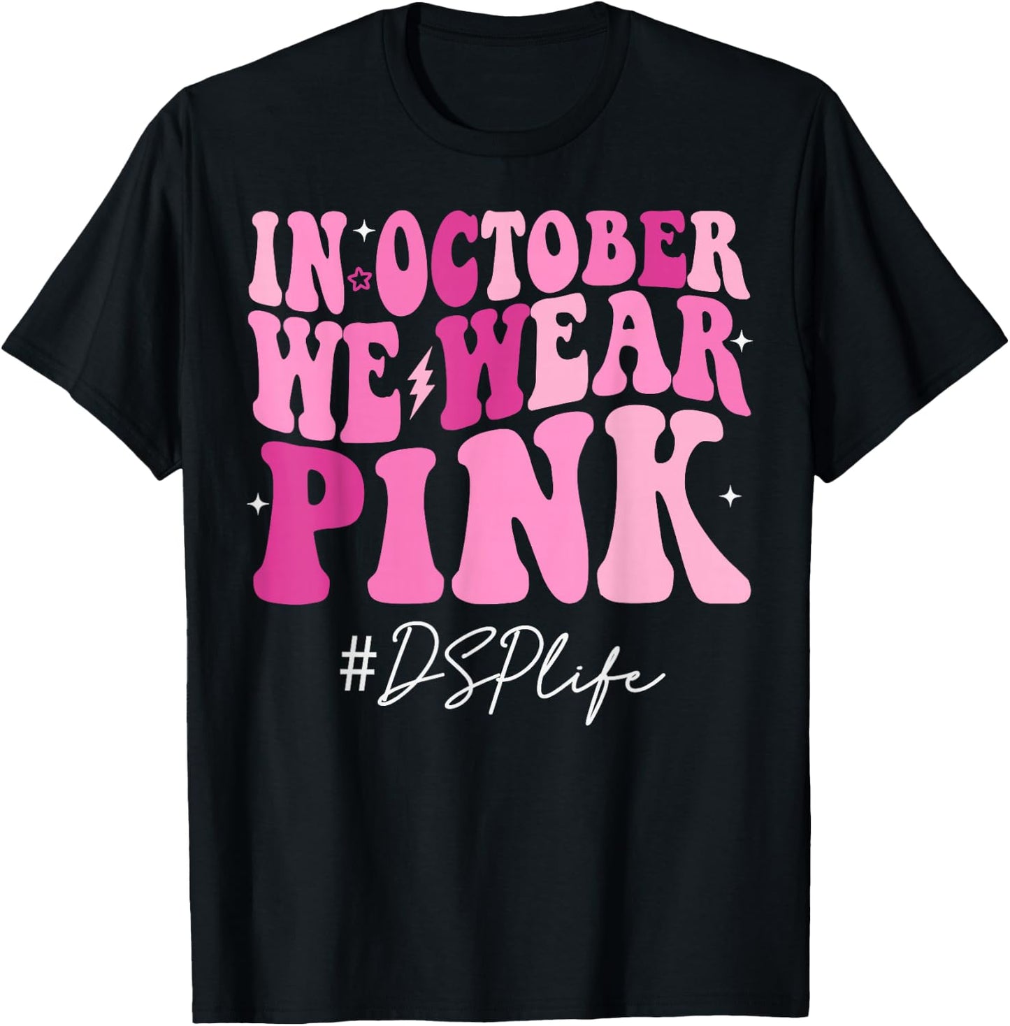 DSP Direct Support Staff We Wear Pink Breast Cancer Groovy T-Shirt - T-Shirt | Black