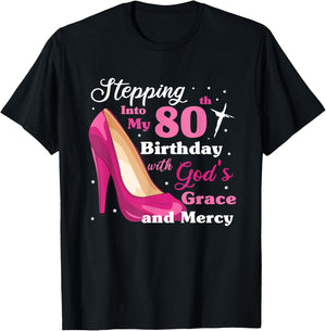 Stepping into my 80th birthday with gods grace and mercy T-Shirt - T-Shirt | Black