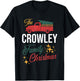 The Crowley Family Christmas Matching Pajamas Group Gift T-Shirt - T-Shirt | Black