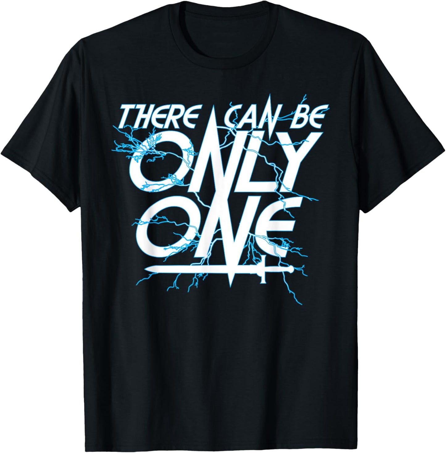 There Can Be Only ONE! Funny Highlander Graphic T-Shirt - T-Shirt | Black