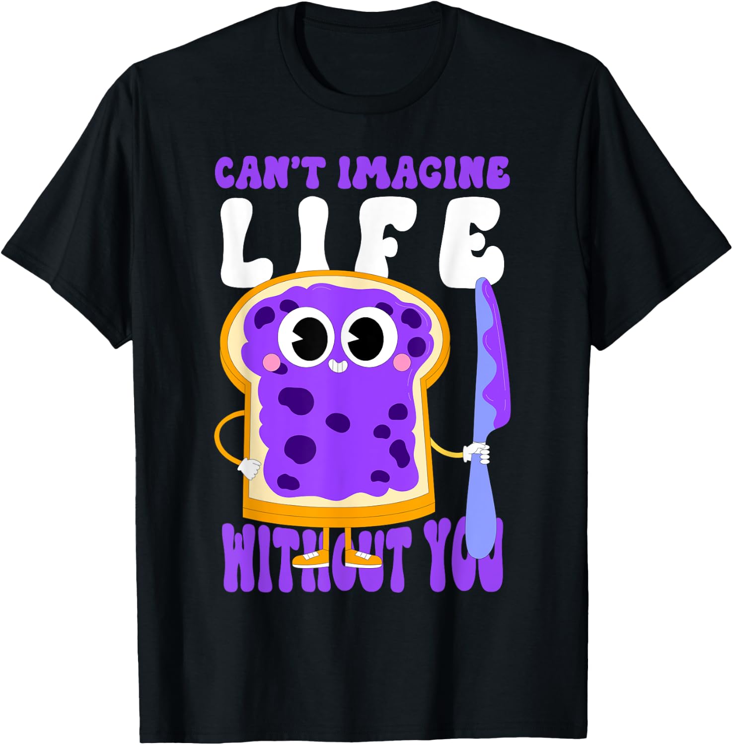 Can't Imagine Life Without You Grape Jelly Fruit-Themed Art T-Shirt - T-Shirt | Black