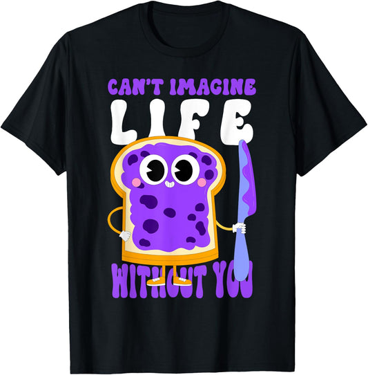Can't Imagine Life Without You Grape Jelly Fruit-Themed Art T-Shirt - T-Shirt | Black