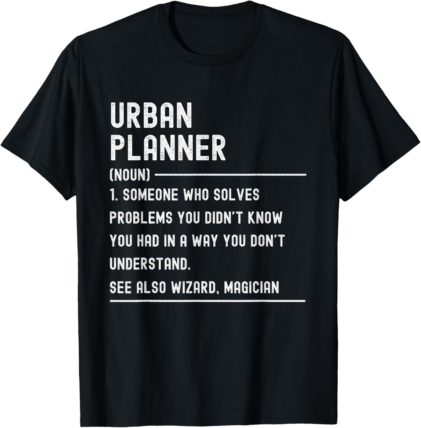 Urban Planner Definition Shirts Funny Job Title T-Shirt - T-Shirt | Black