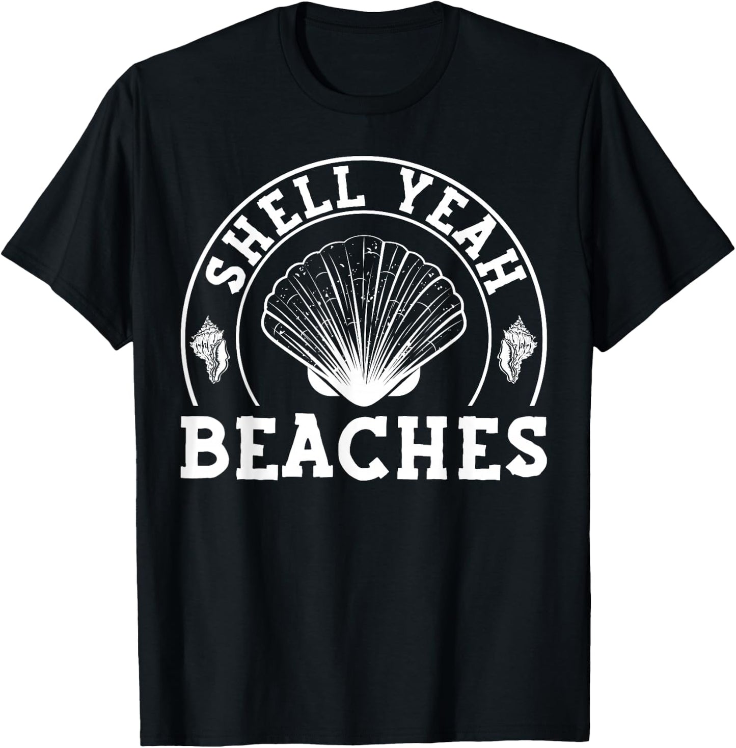 Shell Yeah Beaches - Shell Collecting Funny Seashell T-Shirt - T-Shirt | Black