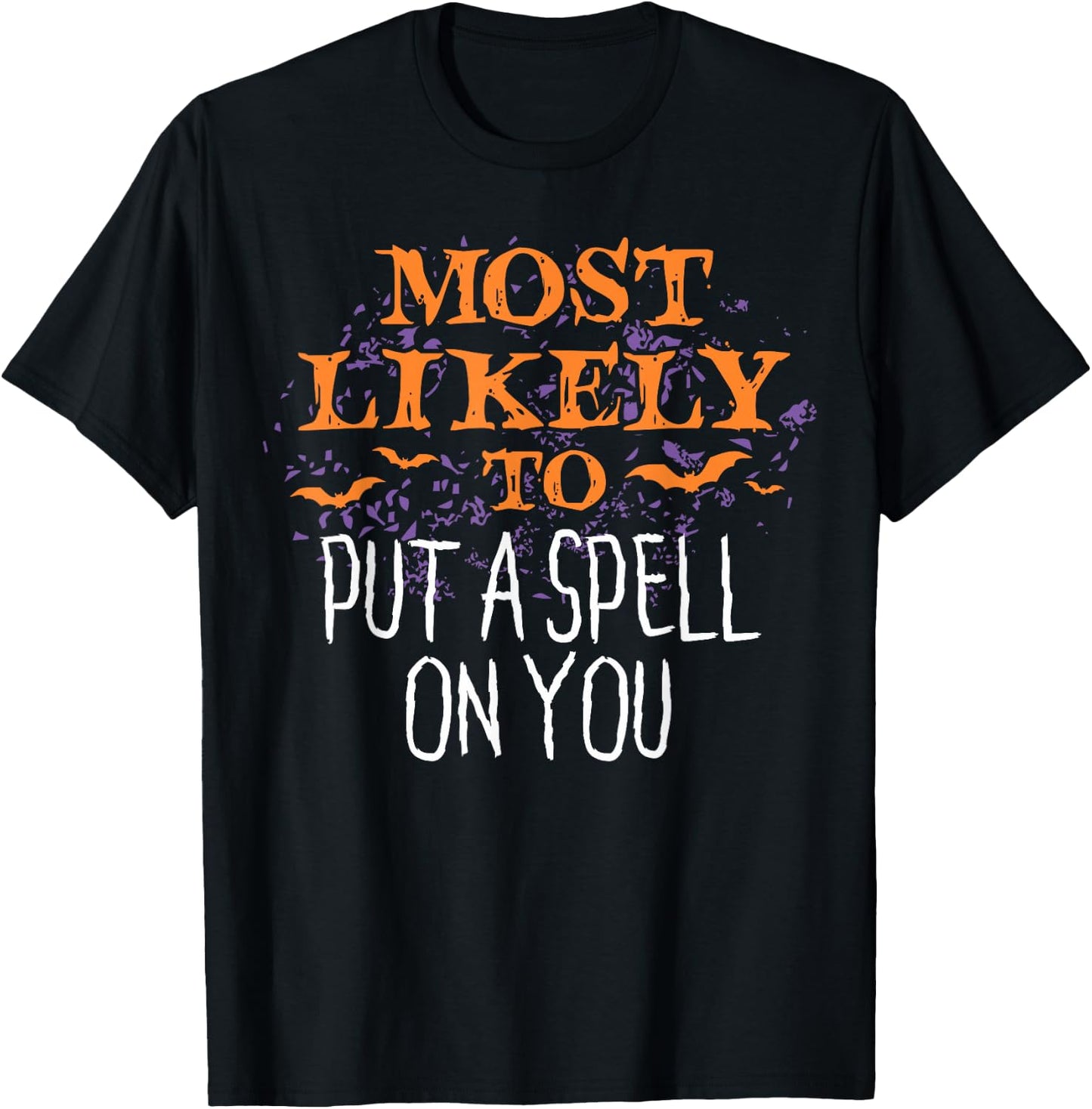 Most Likely To Halloween Put A Spell On You Matching T-Shirt - T-Shirt | Black