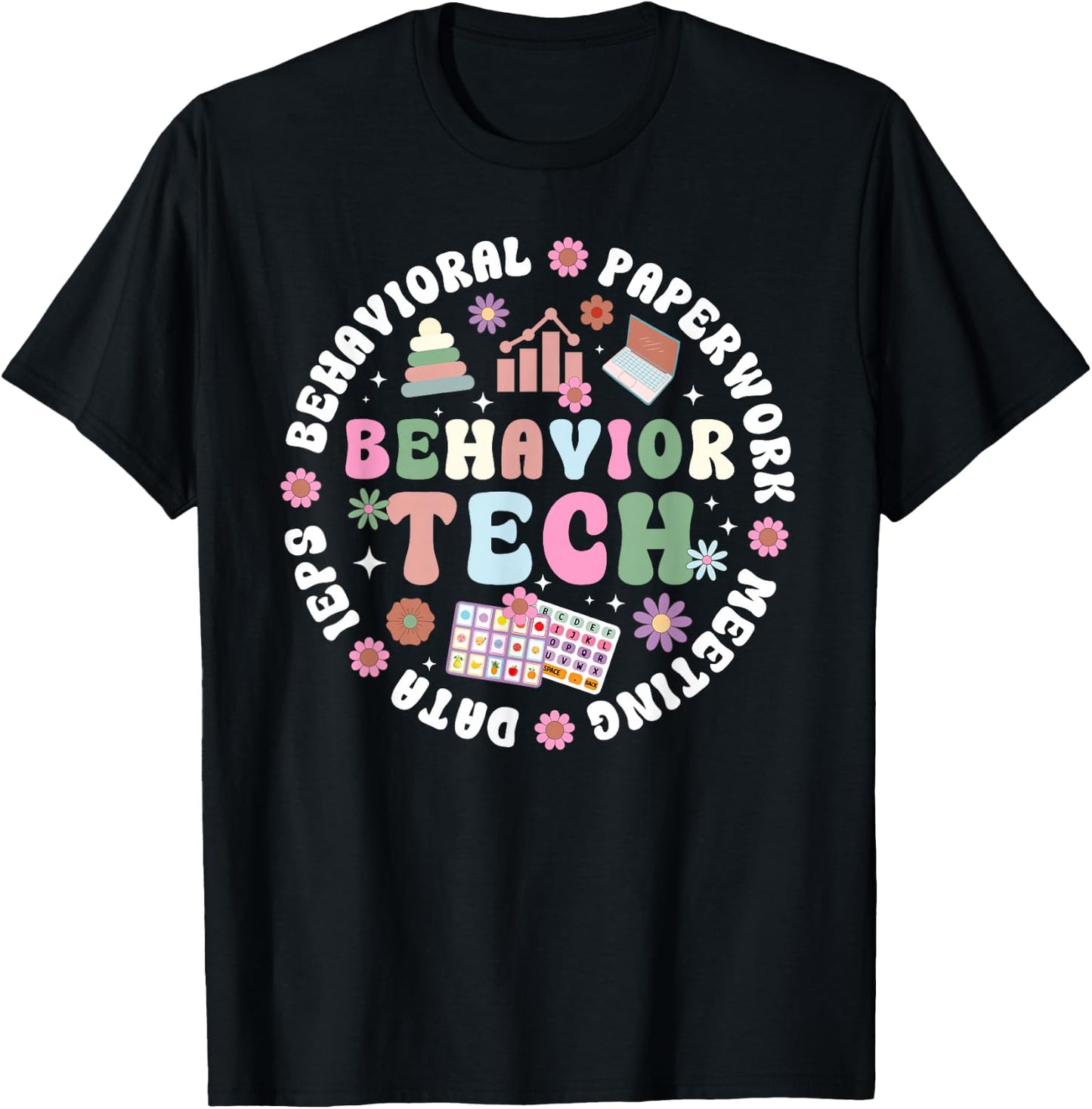 Behavior Tech Groovy Behavior Technician Behavioral Tech T-Shirt - T-Shirt | Black