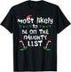 Most Likely On Naughty List Christmas Xmas Family Matching T-Shirt - T-Shirt | Black
